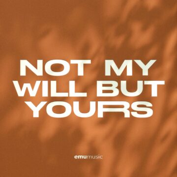 Not My Will But Yours