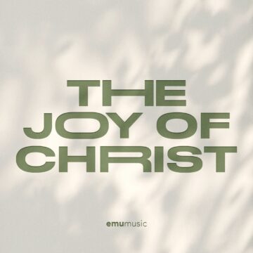 The Joy Of Christ